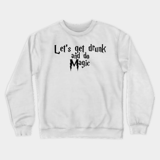 Drunk Magic Crewneck Sweatshirt by Sidequester